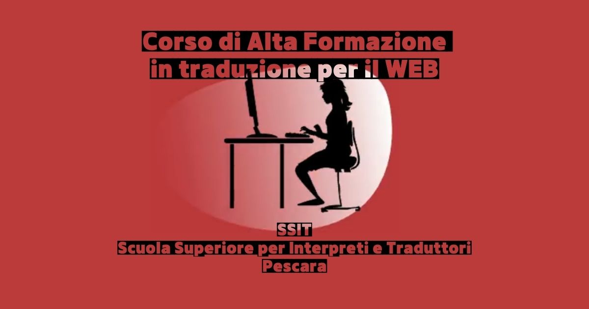 Corso di Alta Formazione in traduzione per il web - SSIT Pescara