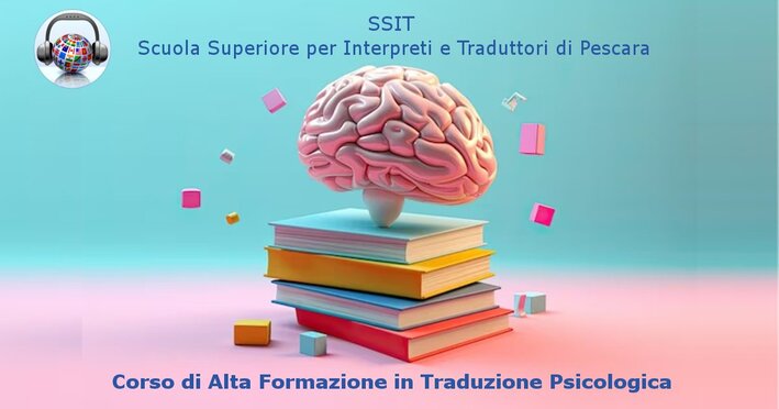 Corso di Alta Formazione in traduzione psicologica - SSIT Pescara