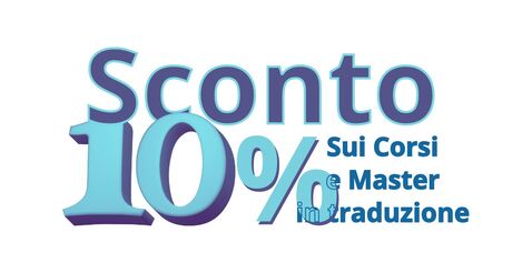 Sconto 10% sui Corsi e Master in traduzione - SSIT Pescara